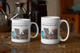 I Have No Idea What I'm Doing [Dog Meme] Coffee Mug