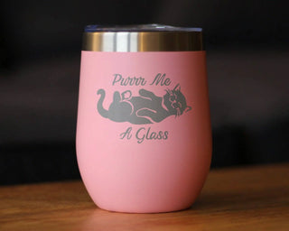 Purr Me A Glass Insulated Wine Tumbler - Cat Gifts and Decor