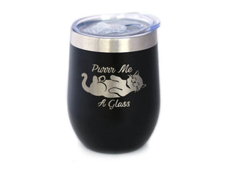 Purr Me A Glass Insulated Wine Tumbler - Cat Gifts and Decor