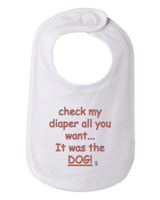 It was the Dog Funny Baby Bib One Size